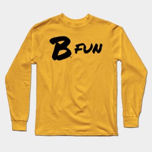 B Fun, black Long Sleeve T-Shirt